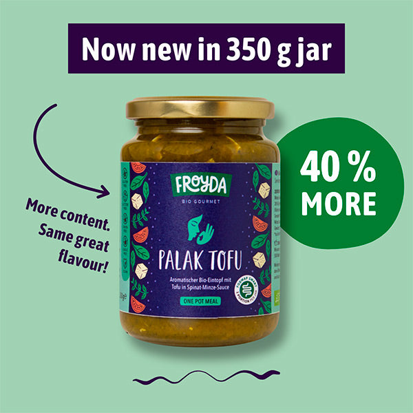 Froyda Organic Palak Tofu – Now new in 350 g jar. 40 % More content. Same great flavour!